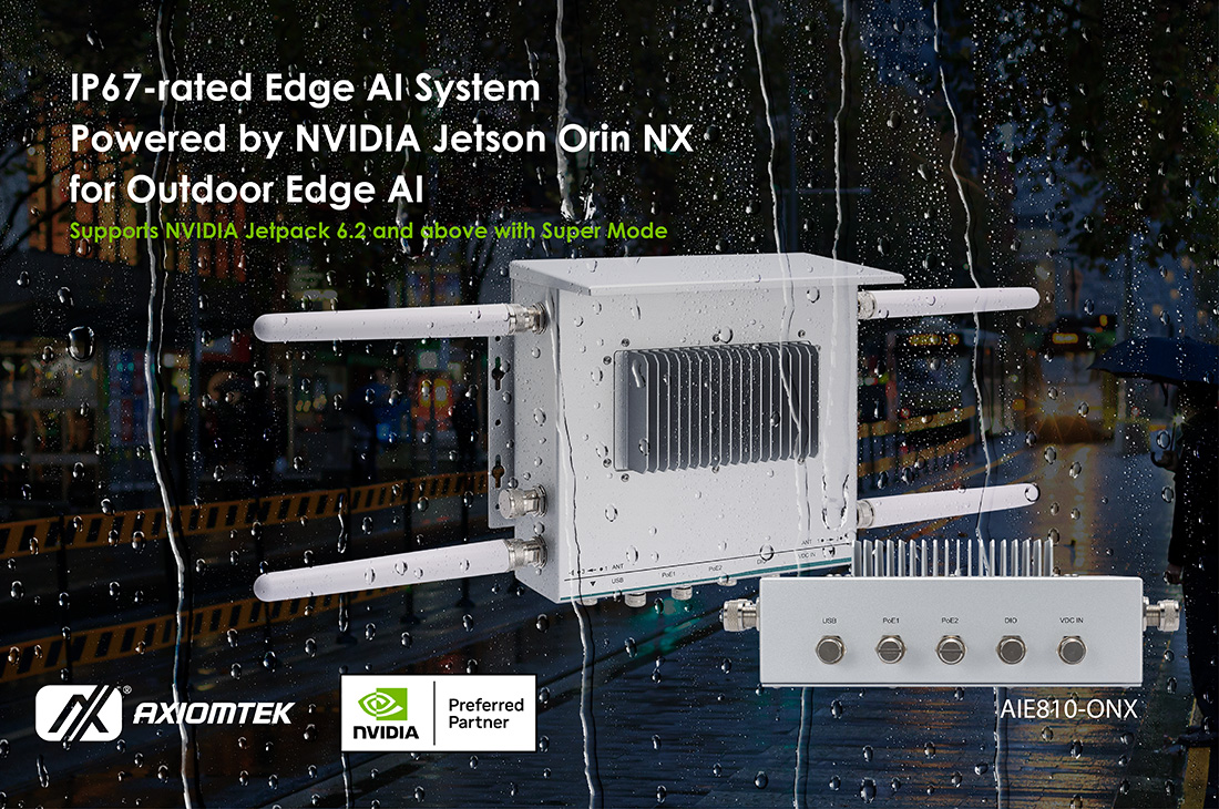 Axiomtek Introduces New Rugged IP67-rated Edge AI System Powered by NVIDIA Jetson Orin NX for Outdoor Edge AI — AIE810-ONX