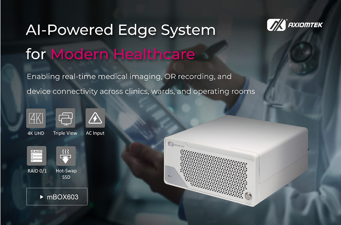 Axiomtek Launches mBOX603: Medical-Grade High-Performance Edge System for AI-Driven Healthcare