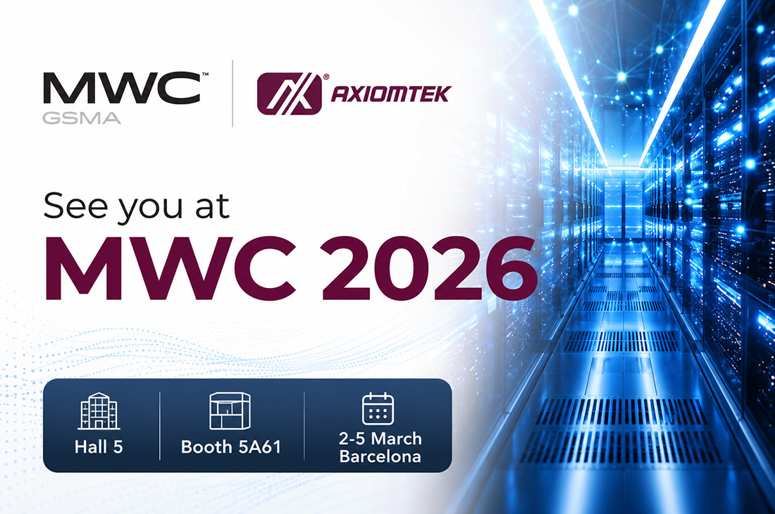 Axiomtek to Unveil IT/OT Convergence and Resilient Edge Security Innovations at MWC 2026