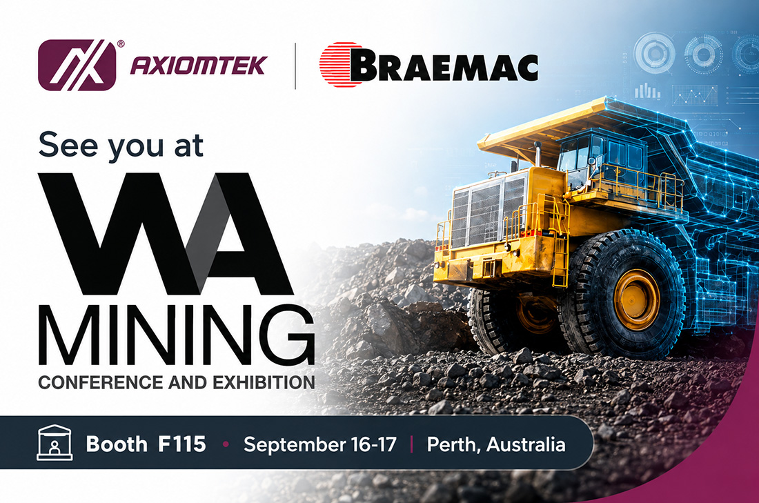 Axiomtek and Braemac Drive Smart Mining Transformation at WA Mining 2026